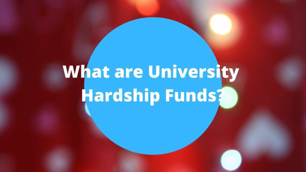 What are University Hardship Funds?